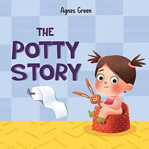 The Potty Story: Girl's Edition by Agnes Green