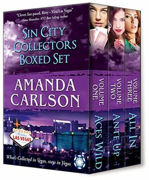 Sin City Collectors Boxed Set: Aces Wild / Ante Up / All In by Amanda Carlson