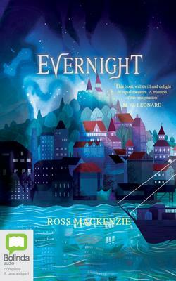 Evernight by Ross MacKenzie