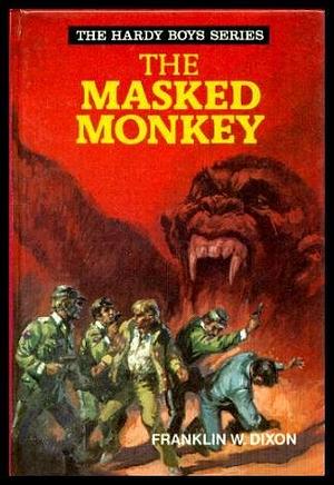 Masked Monkey by Franklin W. Dixon