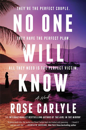 No One Will Know by Rose Carlyle