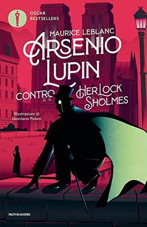 Arsenio Lupin contro Herlock Sholmes by Maurice Leblanc