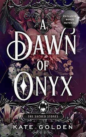 A Dawn of Onyx by Kate Golden