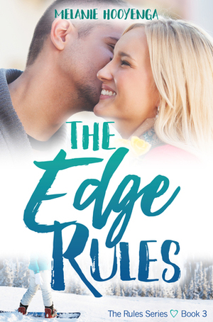 The Edge Rules by Melanie Hooyenga