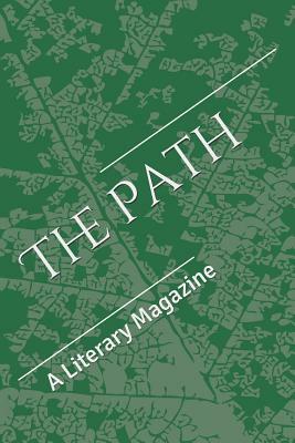 The Path: A Literary Magazine by N. 2. The Path V. 8.