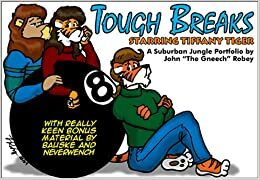 Tough Breaks (The Suburban Jungle) by John R. Robey