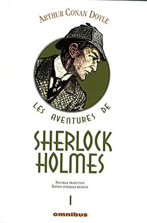 Les Aventures de Sherlock Holmes 1 by Arthur Conan Doyle
