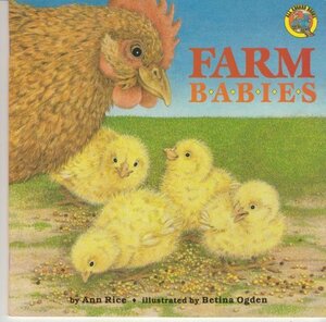 Farm Babies by Ann Rice