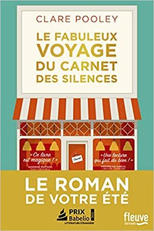 Le fabuleux voyage du carnet des silences by Clare Pooley