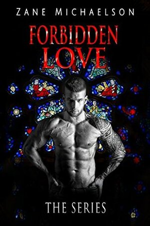 Forbidden Love: The Series by Zane Michaelson