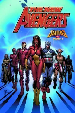 The New Avengers Vol. 2: Sentry by Brian Michael Bendis