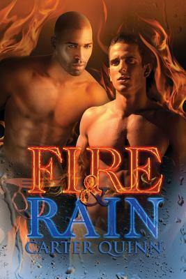 Fire & Rain by Carter Quinn