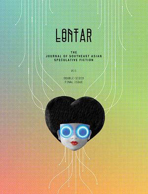 LONTAR #10 by Kristine Ong Muslim, Jason Erik Lundberg, Adan Jimenez