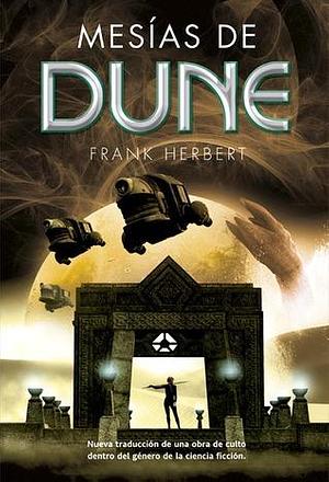 Mesías de Dune by Frank Herbert, Frank Herbert