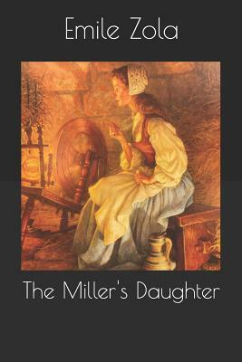 The Miller's Daughter by Émile Zola