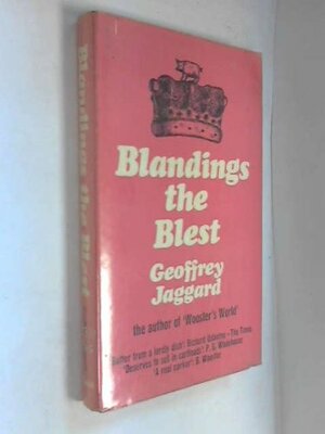 Blandings The Blest And The Blue Blood:A Companion To The Blandings Castle Saga Of P.G. Wodehouse, With A Complete Wodehouse Peerage, Baronetage & Knightage ... by Geoffrey Jaggard