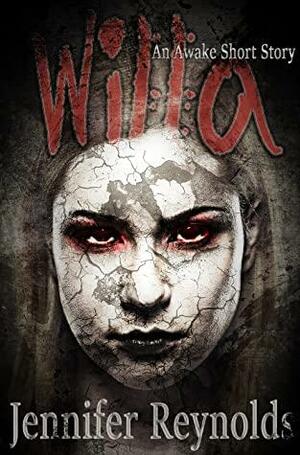 WILLA: An Awake Novella by Jennifer Reynolds