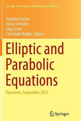 Elliptic and Parabolic Equations: Hannover, September 2013 by 