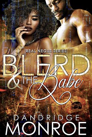 Blerd and the Babe by Dandridge Monroe