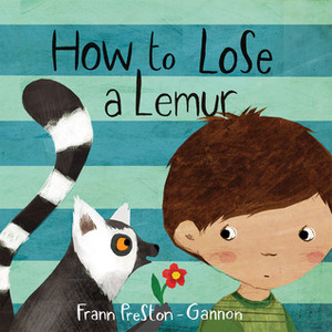 How to Lose a Lemur by Frann Preston-Gannon