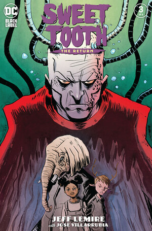 Sweet Tooth: The Return #3 by Jeff Lemire