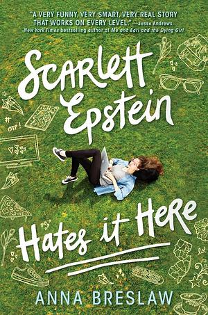 Scarlett Epstein Hates It Here by Anna Breslaw