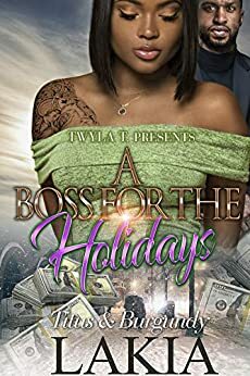 A Boss For The Holidays : Titus & Burgundy by Lakia