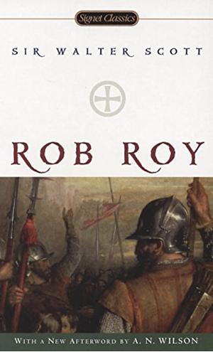 Rob Roy by Walter Scott, Walter Scott