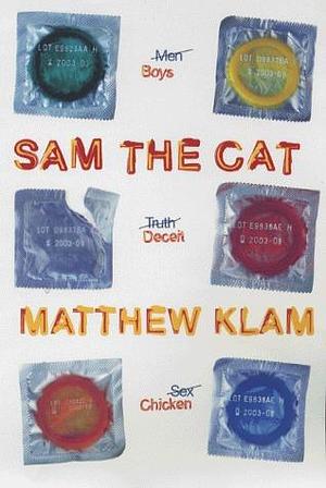 Sam the Cat by Matthew Klam, Matthew Klam