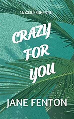 Crazy for You by Jane Fenton
