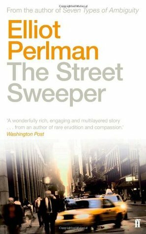 The Street Sweeper by Elliot Perlman