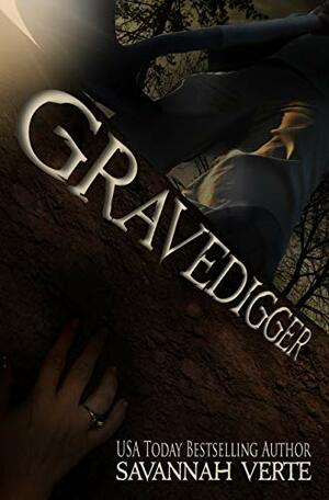 GRAVEDIGGER by Savannah Verte