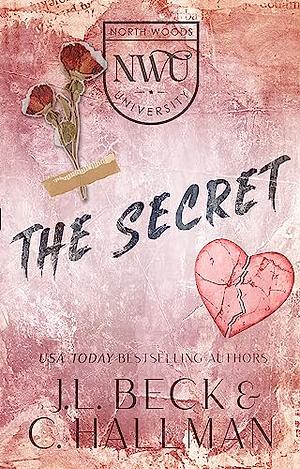 The Secret by J.L. Beck, C. Hallman