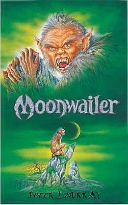 Moonwailer by Peter J. Murray