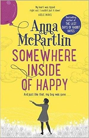 SOMEWHERE INSIDE OF HAPPY by Anna McPartlin, Anna McPartlin