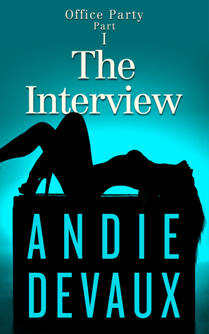 The Interview by Andie Devaux