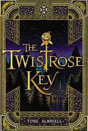 The Twistrose Key by Ian Schoenherr, Tone Almhjell