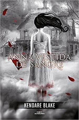 Anna vestida de sangre by Kendare Blake