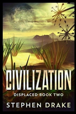 Civilization by Stephen Drake