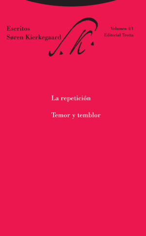 La repetición. Temor y temblor. by Søren Kierkegaard