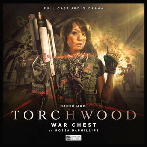 Torchwood: War Chest by Rossa McPhillips