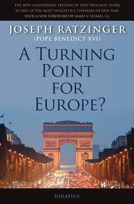 A Turning Point for Europe?: The Church in the Modern World: Assessment and Forecast by Joseph Ratzinger