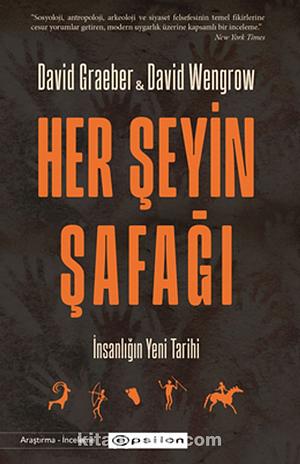 Her Şeyin Şafağı by David Graeber, David Wengrow