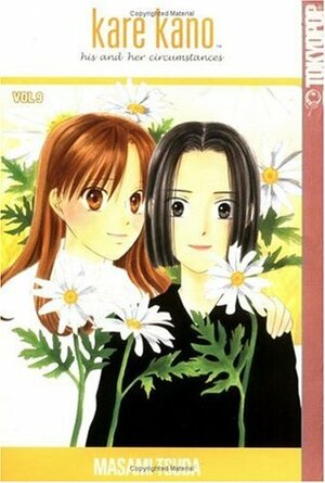 Kare Kano: His and Her Circumstances, Vol. 9 by Masami Tsuda