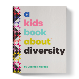 A Kids Book About Diversity by Charnaie Gordon
