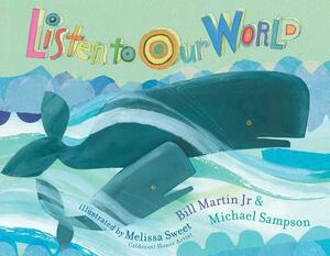 Listen to Our World by Michael Sampson, Bill Martin