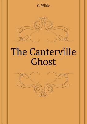 The Canterville Ghost by Oscar Wilde