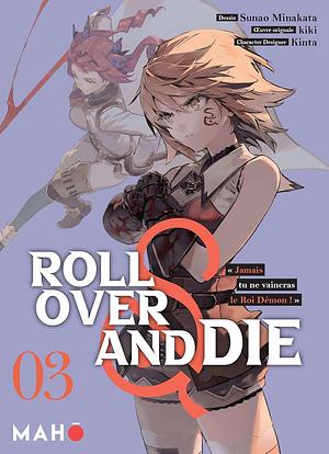 Roll Over and die T03 by Kiki