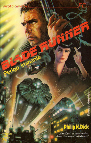 Blade Runner: Perigo Iminente by Philip K. Dick