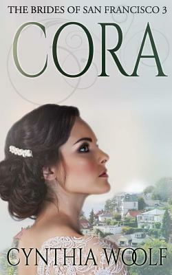 Cora by Cynthia Woolf